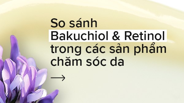 So sánh Bakuchiol với Retinol 
